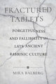 Book cover of: Fractured Tablets. By: Mira Balberg