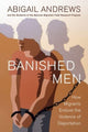 Book cover of: Banished Men. By: Abigail Leslie Andrews