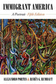 Book cover of: Immigrant America. By: Alejandro Portes
