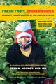 Book cover of: Fresh Fruit, Broken Bodies. By: Seth M. Holmes