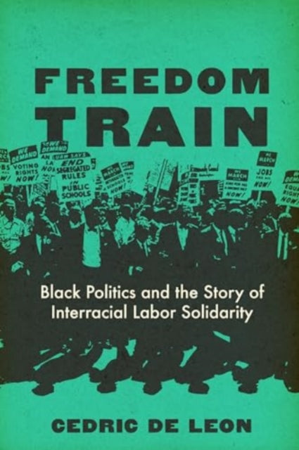 Book cover of: Freedom Train. By: Cedric De Leon