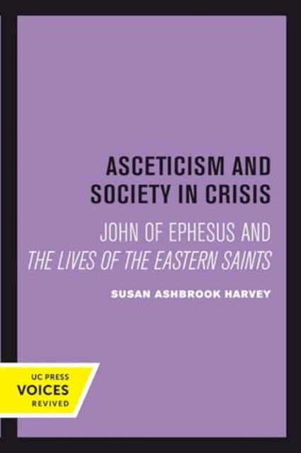 Book cover of: Asceticism and Society in Crisis. By: Susan Ashbrook Harvey