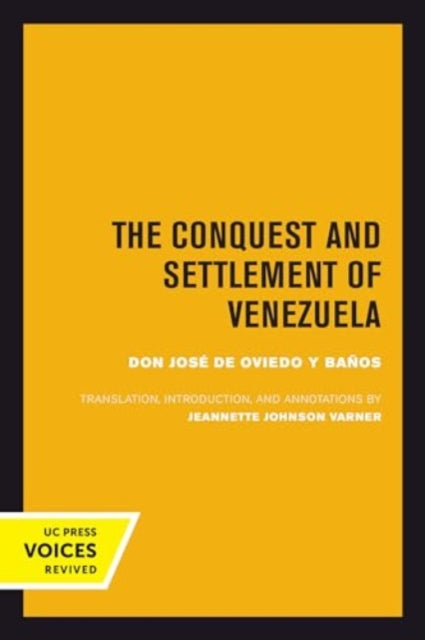 Book cover of: Conquest and Settlement of Venezuela. By: José de Oviedo y Baños