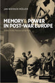 Book cover of: Memory and Power in Post-War Europe. By: Jan-Werner Müller