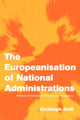 Book cover of: Europeanisation of National Administrations. By: Christoph Knill
