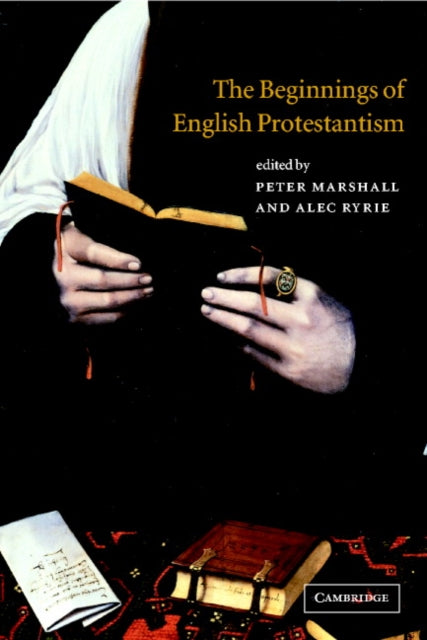 Book cover of: Beginnings of English Protestantism