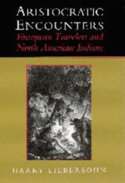 Book cover of: Aristocratic Encounters. By: Harry Liebersohn