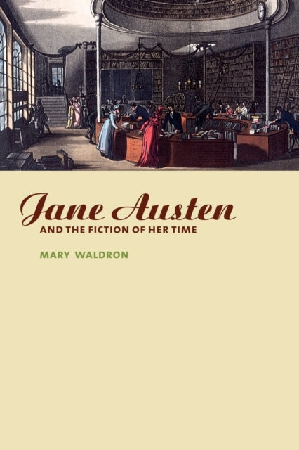Book cover of: Jane Austen and the Fiction of her Time. By: Mary Waldron