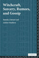Book cover of: Witchcraft, Sorcery, Rumors and Gossip. By: Pamela J. Stewart