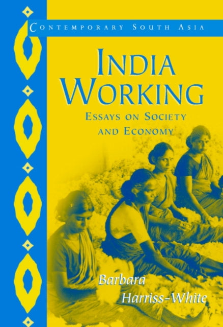Book cover of: India Working. By: Barbara Harriss-White