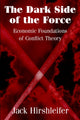 Book cover of: Dark Side of the Force. By: Jack Hirshleifer