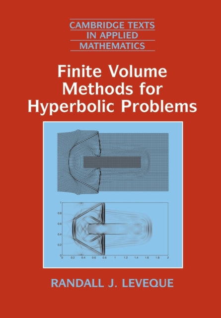 Book cover of: Finite Volume Methods for Hyperbolic Problems. By: Randall J. LeVeque