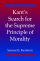 Book cover of: Kant's Search for the Supreme Principle of Morality. By: Samuel J. Kerstein