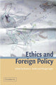Book cover of: Ethics and Foreign Policy