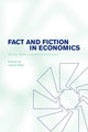 Book cover of: Fact and Fiction in Economics. By: Uskali Mäki