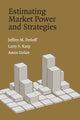 Book cover of: Estimating Market Power and Strategies. By: Jeffrey M. Perloff