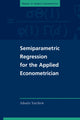 Book cover of: Semiparametric Regression for the Applied Econometrician. By: Adonis Yatchew