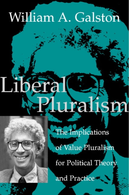 Book cover of: Liberal Pluralism. By: William A. Galston
