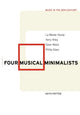 Book cover of: Four Musical Minimalists