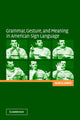 Book cover of: Grammar, Gesture, and Meaning in American Sign Language. By: Scott K. Liddell