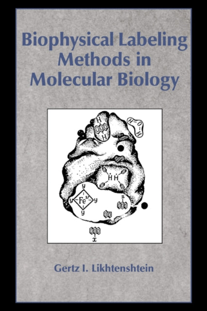 Book cover of: Biophysical Labeling Methods in Molecular Biology. By: Gertz I. Likhtenshtein