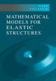 Book cover of: Mathematical Models for Elastic Structures. By: Piero Villaggio