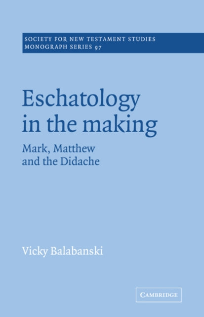 Book cover of: Eschatology in the Making. By: Victoria Balabanski