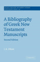 Book cover of: Bibliography of Greek New Testament Manuscripts. By: J. K. Elliott