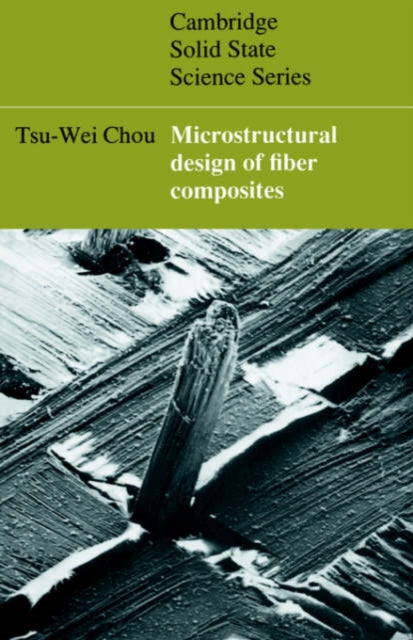 Book cover of: Microstructural Design of Fiber Composites. By: Tsu-Wei Chou
