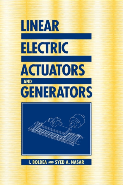 Book cover of: Linear Electric Actuators and Generators. By: I. Boldea