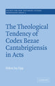 Book cover of: Theological Tendency of Codex Bezae Cantebrigiensis in Acts. By: Eldon Jay Epp