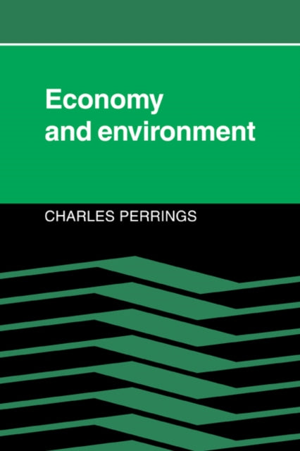 Book cover of: Economy and Environment. By: Charles Perrings