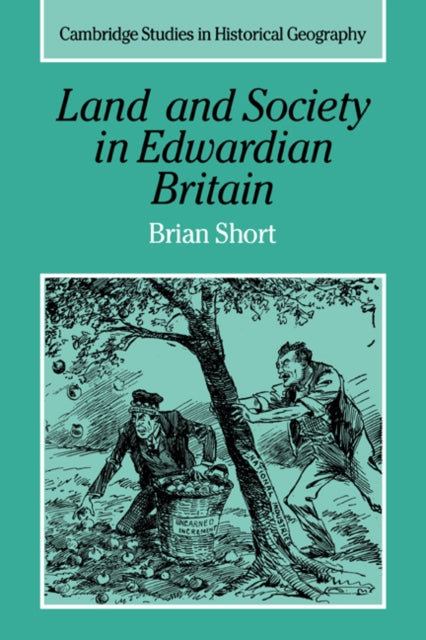 Book cover of: Land and Society in Edwardian Britain. By: Brian Short