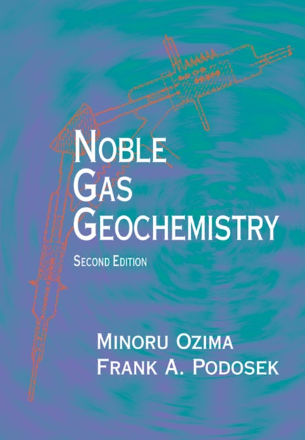 Book cover of: Noble Gas Geochemistry. By: Minoru Ozima