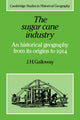 Book cover of: Sugar Cane Industry. By: J. H. Galloway