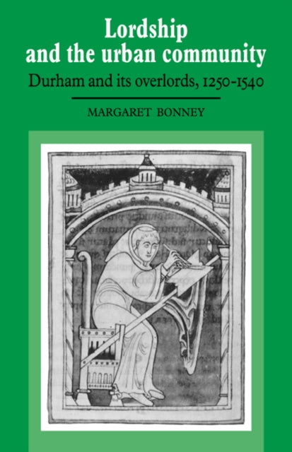 Book cover of: Lordship and the Urban Community. By: Margaret Bonney
