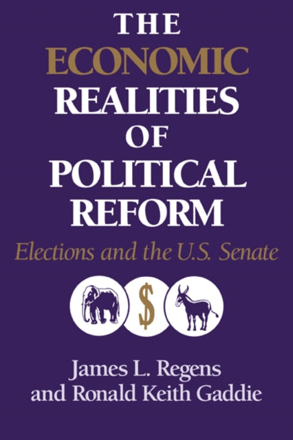 Book cover of: Economic Realities of Political Reform. By: James L. Regens