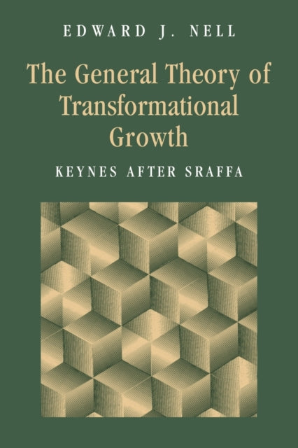 Book cover of: General Theory of Transformational Growth. By: Edward J. Nell
