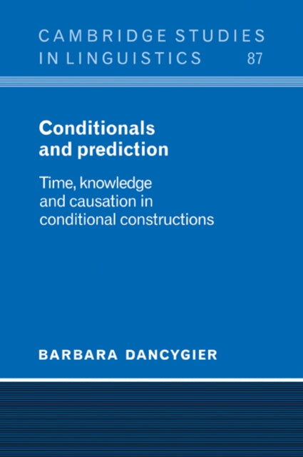 Book cover of: Conditionals and Prediction. By: Barbara Dancygier