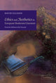 Book cover of: Ethics and Aesthetics in European Modernist Literature. By: David Ellison