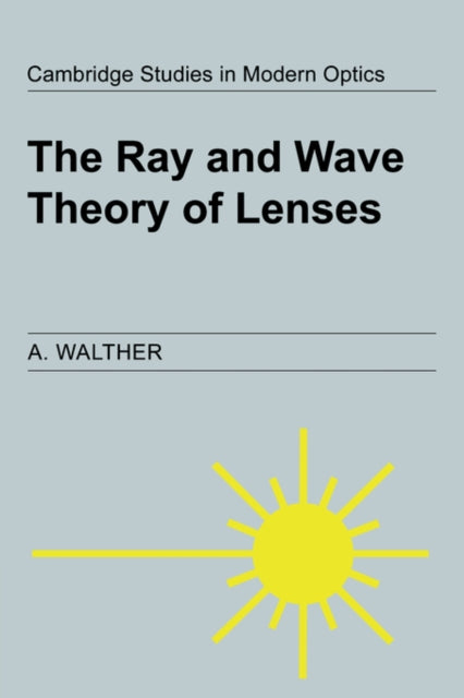 Book cover of: Ray and Wave Theory of Lenses. By: A. Walther, Walther, A.