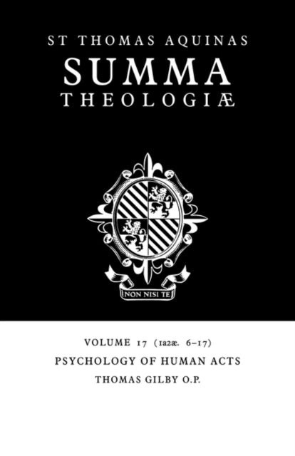Book cover of: Summa Theologiae: Volume 17, Psychology of Human Acts. By: Thomas Aquinas