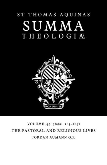 Book cover of: Summa Theologiae: Volume 47, The Pastoral and Religious Lives. By: Thomas Aquinas