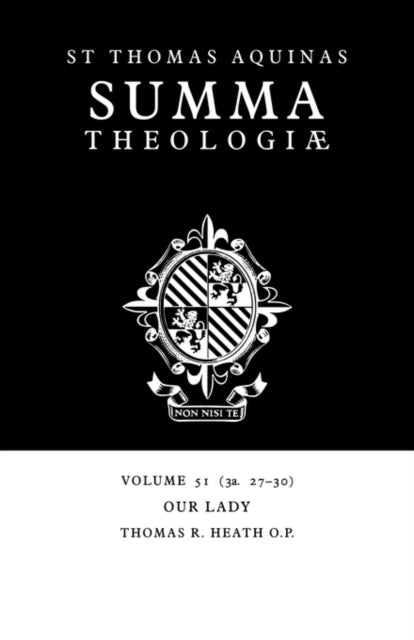 Book cover of: Summa Theologiae: Volume 51, Our Lady. By: Thomas Aquinas
