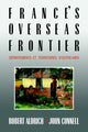 Book cover of: France's Overseas Frontier. By: Robert Aldrich
