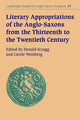 Book cover of: Literary Appropriations of the Anglo-Saxons from the Thirteenth to the Twentieth Century