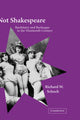 Book cover of: Not Shakespeare. By: Richard W. Schoch