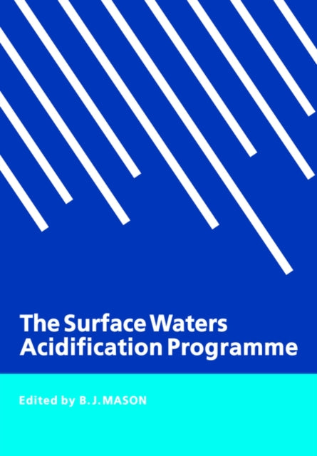 Book cover of: Surface Waters Acidification Programme. By: B. J. Mason