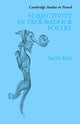 Book cover of: Subjectivity in Troubadour Poetry. By: Sarah Kay