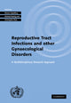 Book cover of: Investigating Reproductive Tract Infections and Other Gynaecological Disorders